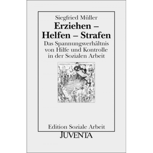 Siegfried Müller - Erziehen - Helfen - Strafen