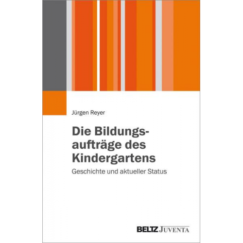 Jürgen Reyer - Die Bildungsaufträge des Kindergartens