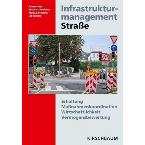 Rainer Hess & Bernd Schweibenz & Markus Stöckner & Ulf Zander - Infrastrukturmanagement Straße