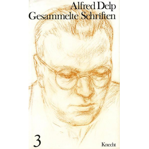 Alfred Delp - Gesammelte Schriften