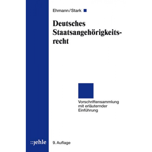 Eugen Ehmann & Heinz Stark - Deutsches Staatsangehörigkeitsrecht