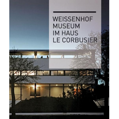 Weissenhofmuseum im Haus Le Corbusier