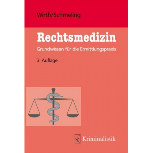 Ingo Wirth & Andreas Schmeling - Rechtsmedizin