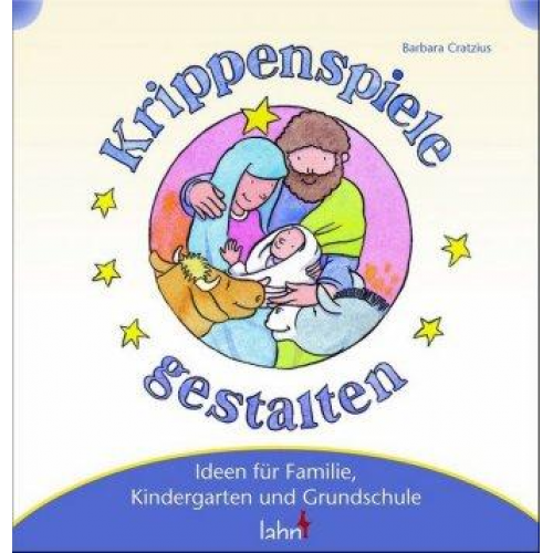 Barbara Cratzius - Mit Kindern Krippenspiele gestalten