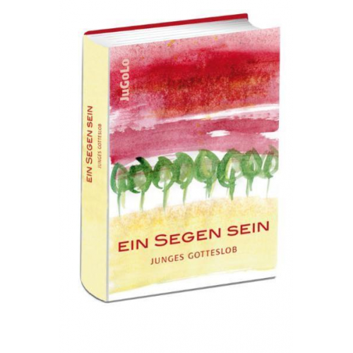 Ein Segen sein