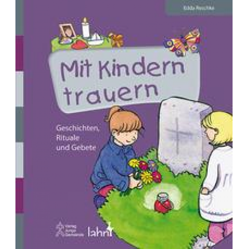 Edda Reschke - Mit Kindern trauern