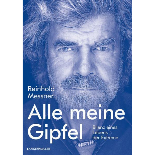 Reinhold Messner - Alle meine Gipfel