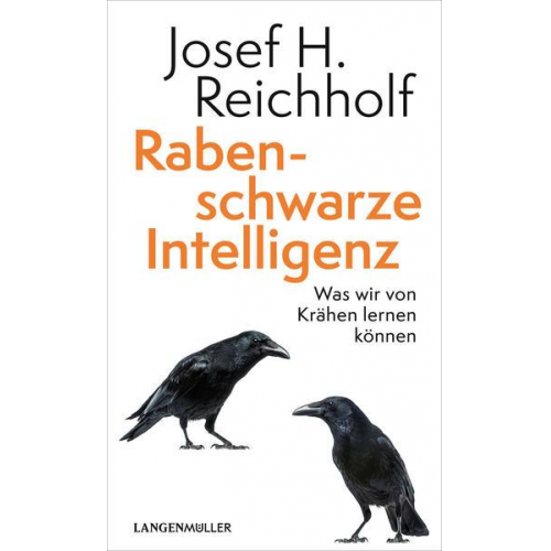 Josef H. Reichholf - Rabenschwarze Intelligenz