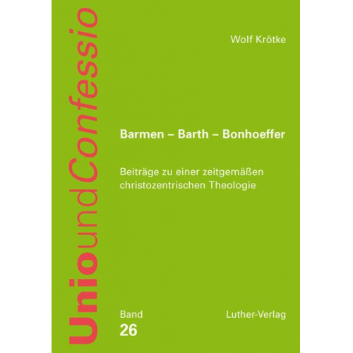 Wolf Krötke - Barmen - Barth - Bonhoeffer