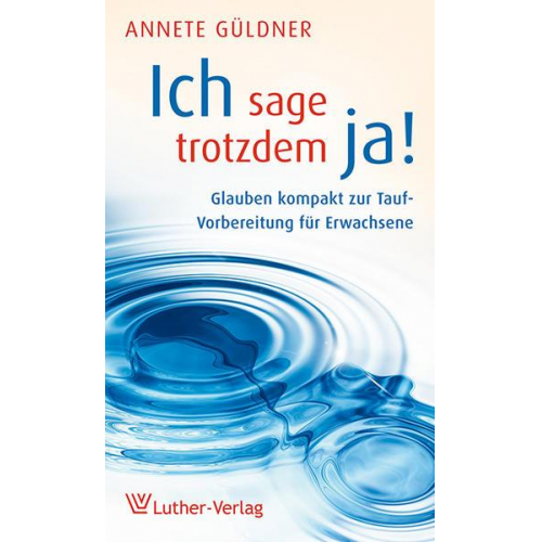 Annette Güldner - Ich sage trotzdem ja!