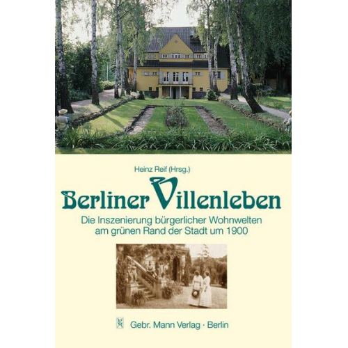 Heinz Reif - Berliner Villenleben