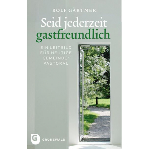 Rolf Gärtner - Seid jederzeit gastfreundlich