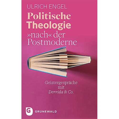 Ulrich Engel - Politische Theologie nach der Postmoderne