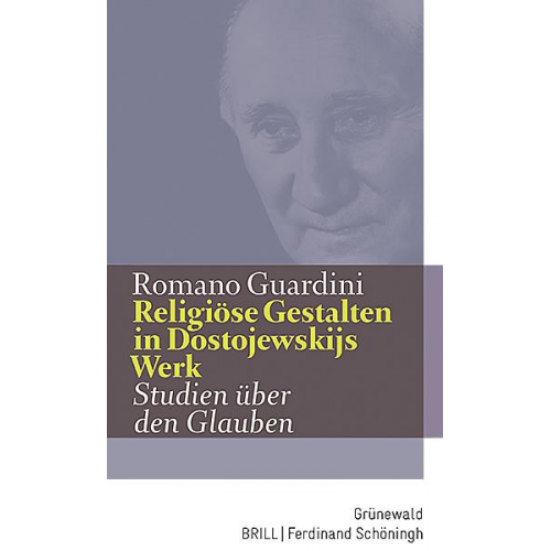 Romano Guardini - Religiöse Gestalten in Dostojewskijs Werk