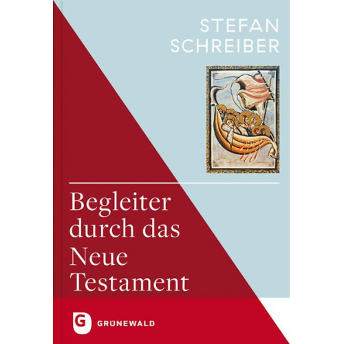 Stefan Schreiber - Begleiter durch das Neue Testament