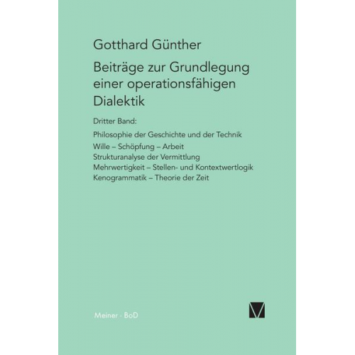 Gotthard Günther - Beiträge zur Grundlegung einer operationsfähigen Dialektik / Beiträge zur Grundlegung einer operationsfähigen Dialektik (III)