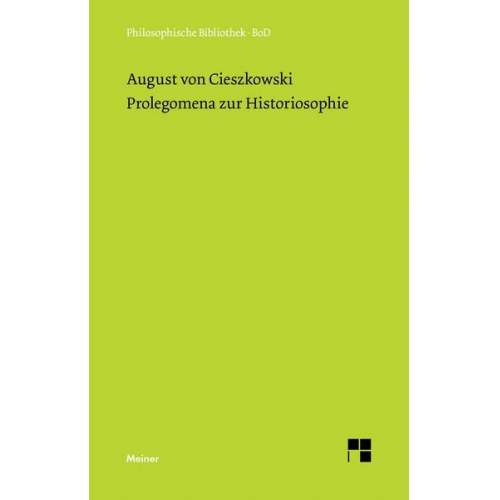 August Cieszkowski - Prolegomena zur Historiosophie