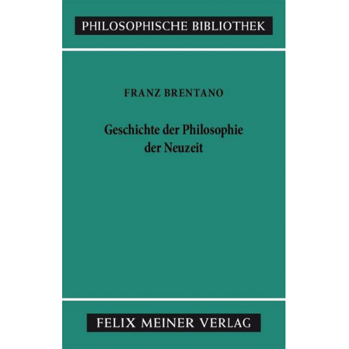 Franz Brentano - Geschichte der Philosophie der Neuzeit