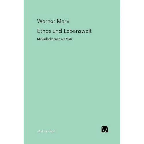 Werner Marx - Ethos und Lebenswelt