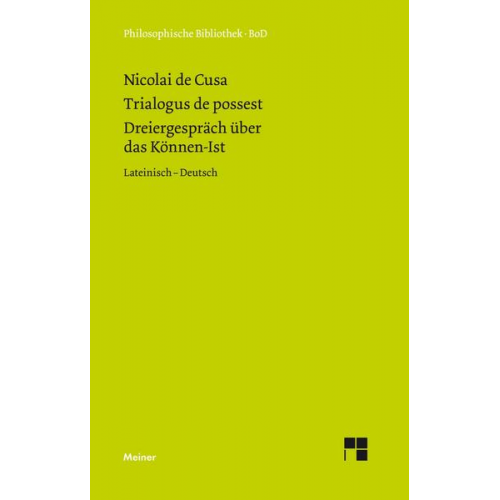 Nikolaus Kues - Dreiergespräch über das Können-Ist (Trialogus de possest)