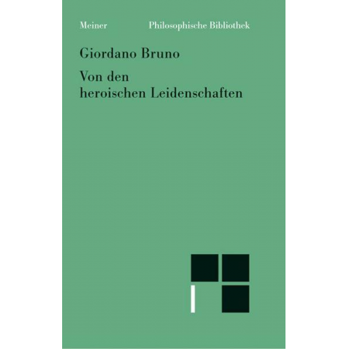 Giordano Bruno - Von den heroischen Leidenschaften