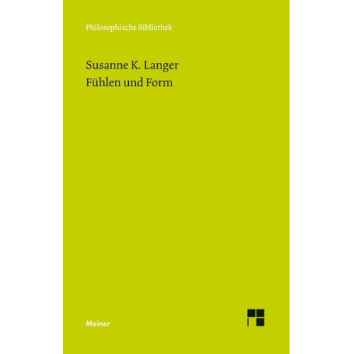 Susanne K. Langer - Fühlen und Form