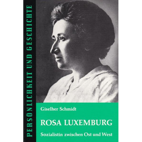 Giselher Schmidt - Rosa Luxemburg