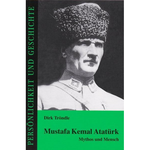 Dirk Tröndle - Mustafa Kemal Atatürk