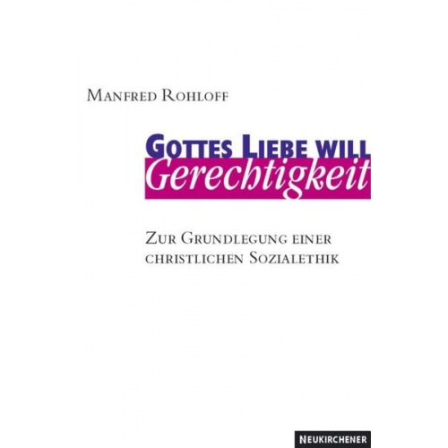 Manfred Rohloff - Gottes Liebe will Gerechtigkeit