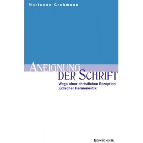 Marianne Grohmann - Aneignung der Schrift