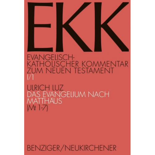 Ulrich Luz - Das Evangelium nach Matthäus, EKK I/1