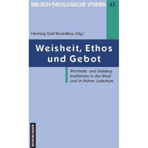 Henning Graf Reventlow - Weisheit, Ethos und Gebot