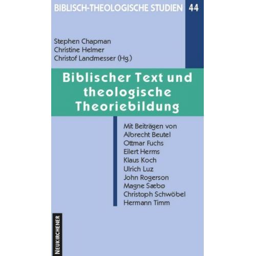 Stephen Chapman & Christine Helmer & Christof Landmesser - Biblischer Text und theologische Theoriebildung