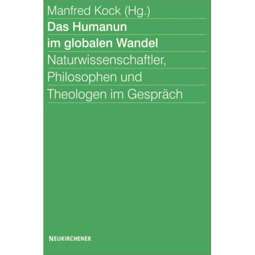 Manfred Kock - Das Humanum im globalen Wandel