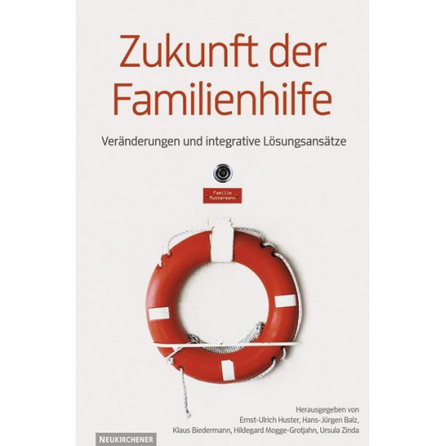 Hans-Jürgen Balz & Ernst-Ulrich Huster & Klaus Biedermann - Zukunft der Familienhilfe