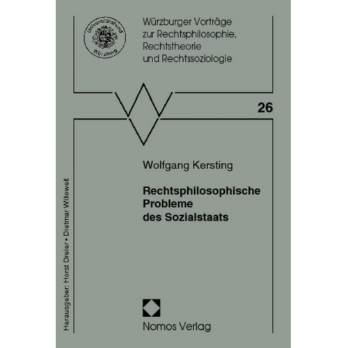 Wolfgang Kersting - Rechtsphilosophische Probleme des Sozialstaats