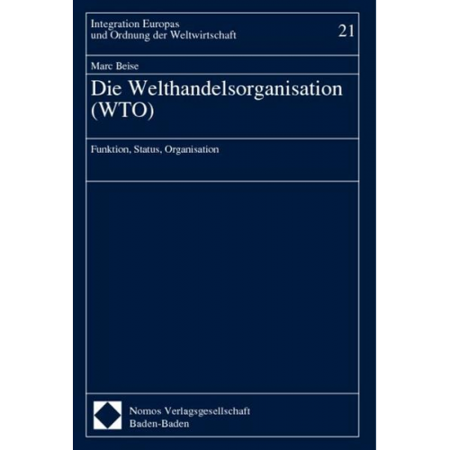 Marc Beise - Die Welthandelsorganisation (WTO)