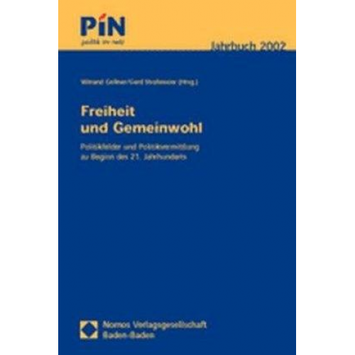 Winand Gellner & Gerd Strohmeier - Freiheit und Gemeinwohl