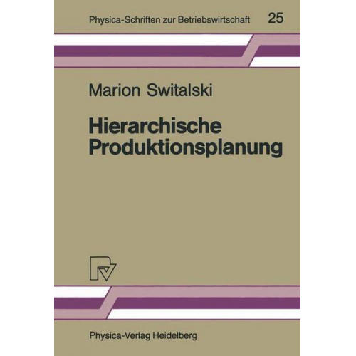 Marion Switalski - Hierarchische Produktionsplanung