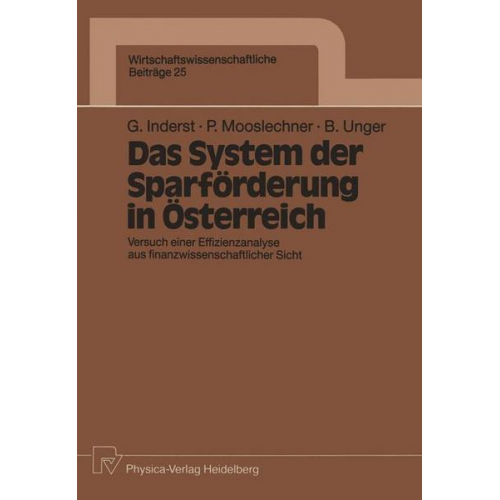 Georg Inderst & Peter Mooslechner & Brigitte Unger - Das System der Sparförderung in Österreich