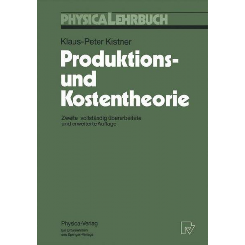 Klaus-Peter Kistner - Produktions- und Kostentheorie