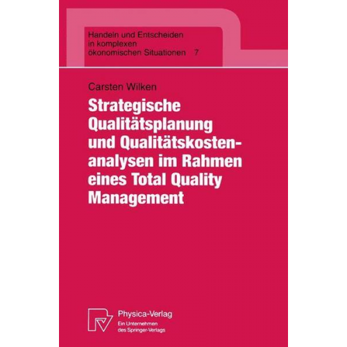 Carsten Wilken - Strategische Qualitätsplanung und Qualitätskostenanalysen im Rahmen eines Total Quality Management