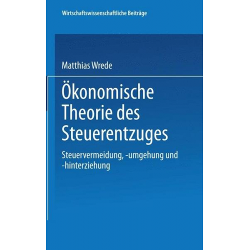 Matthias Wrede - Ökonomische Theorie des Steuerentzuges