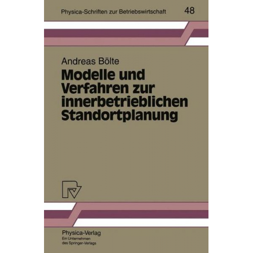 Andreas Bölte - Modelle und Verfahren zur innerbetrieblichen Standortplanung