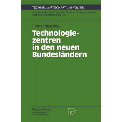 Franz Pleschak - Technologiezentren in den neuen Bundesländern