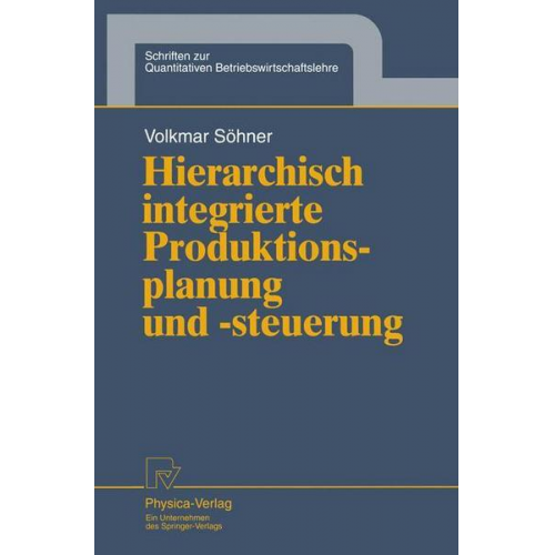 Volkmar Söhner - Hierarchisch integrierte Produktionsplanung und -steuerung