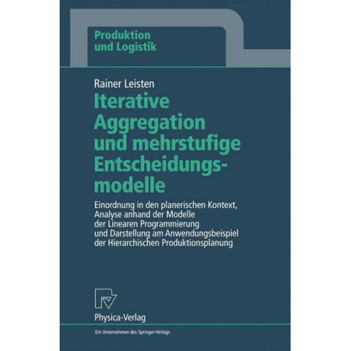 Rainer Leisten - Iterative Aggregation und mehrstufige Entscheidungsmodelle