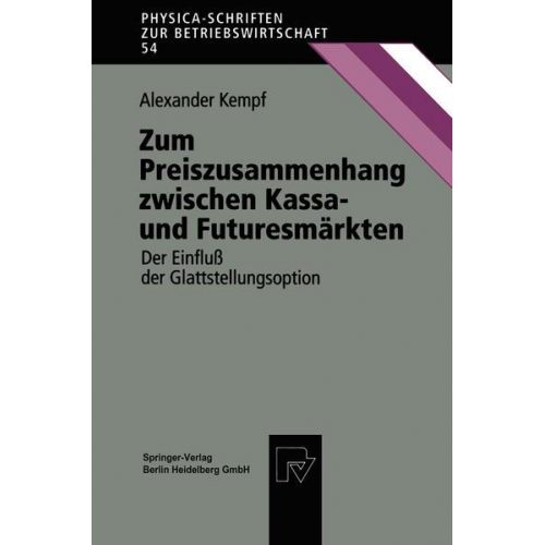 Alexander Kempf - Zum Preiszusammenhang zwischen Kassa — und Futuresmärkten