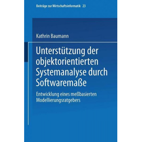 Kathrin Baumann - Unterstützung der objektorientierten Systemanalyse durch Softwaremaße