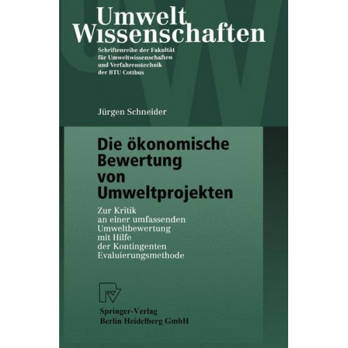 Jürgen Schneider - Die ökonomische Bewertung von Umweltprojekten